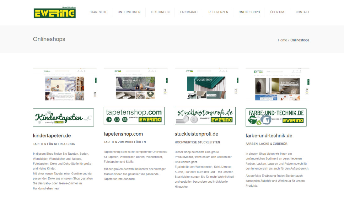 Onlineshops www.tapetenshop.com, www.kindertapeten.de, www.stuckleistenprofi.de und www.farbe-und-technik.de.
